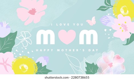 I love you mom,happy mother's day.Background with beautiful flowers,butterfly and watercolor texture.Vector illustration